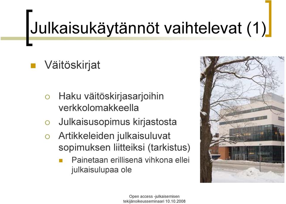 kirjastosta Artikkeleiden julkaisuluvat sopimuksen