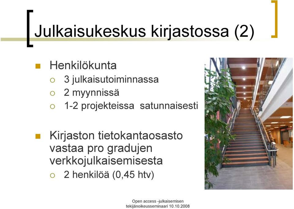 satunnaisesti Kirjaston tietokantaosasto vastaa