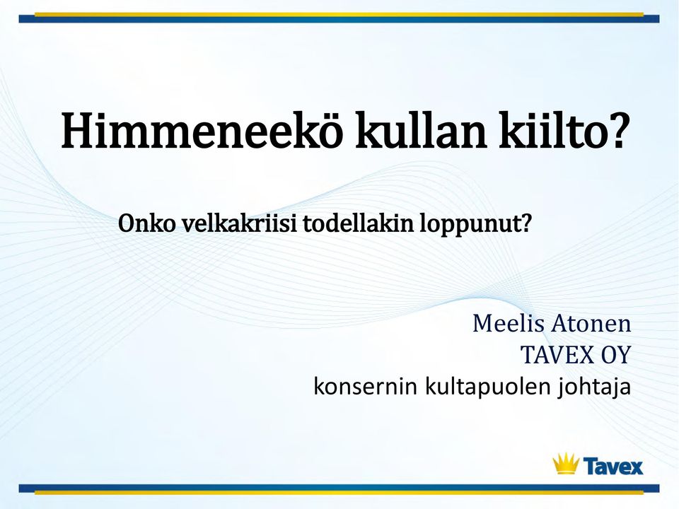 loppunut?