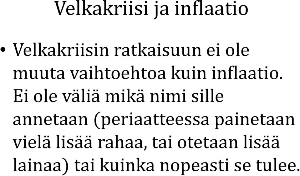 Ei ole väliä mikä nimi sille annetaan (periaatteessa