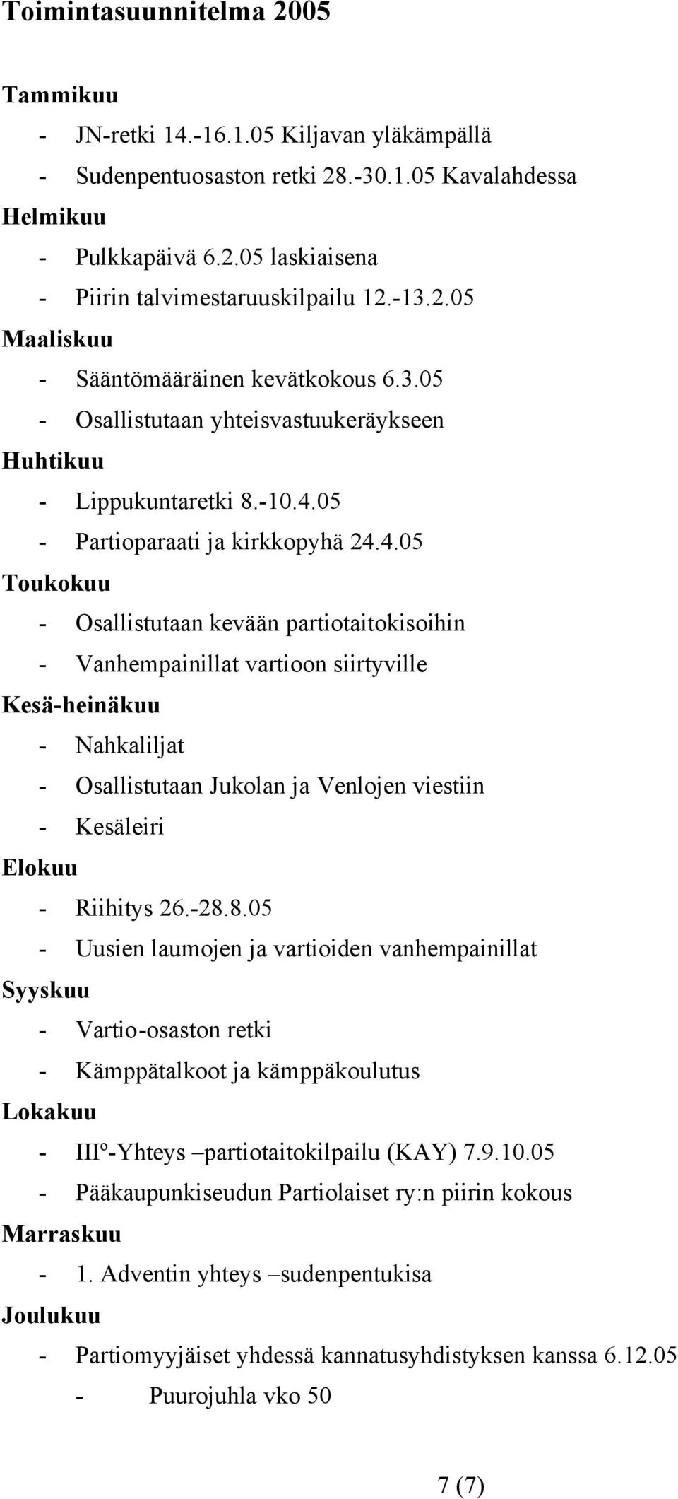 05 - Partioparaati ja kirkkopyhä 24.