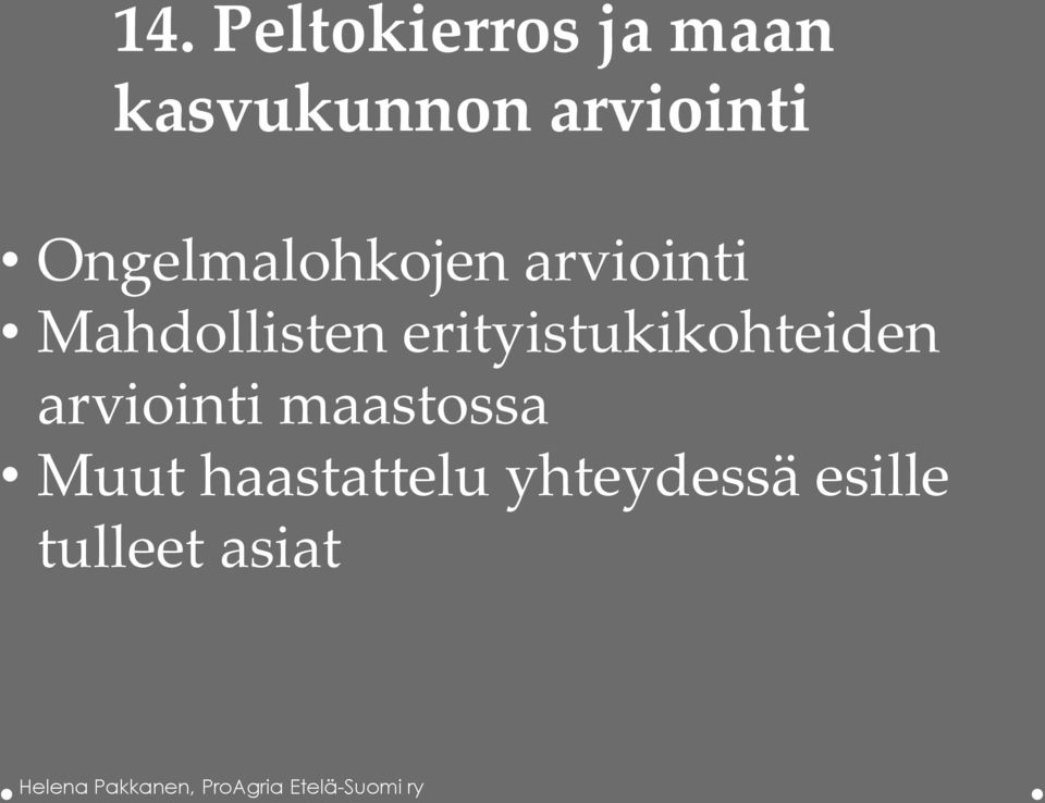 Mahdollisten erityistukikohteiden arviointi