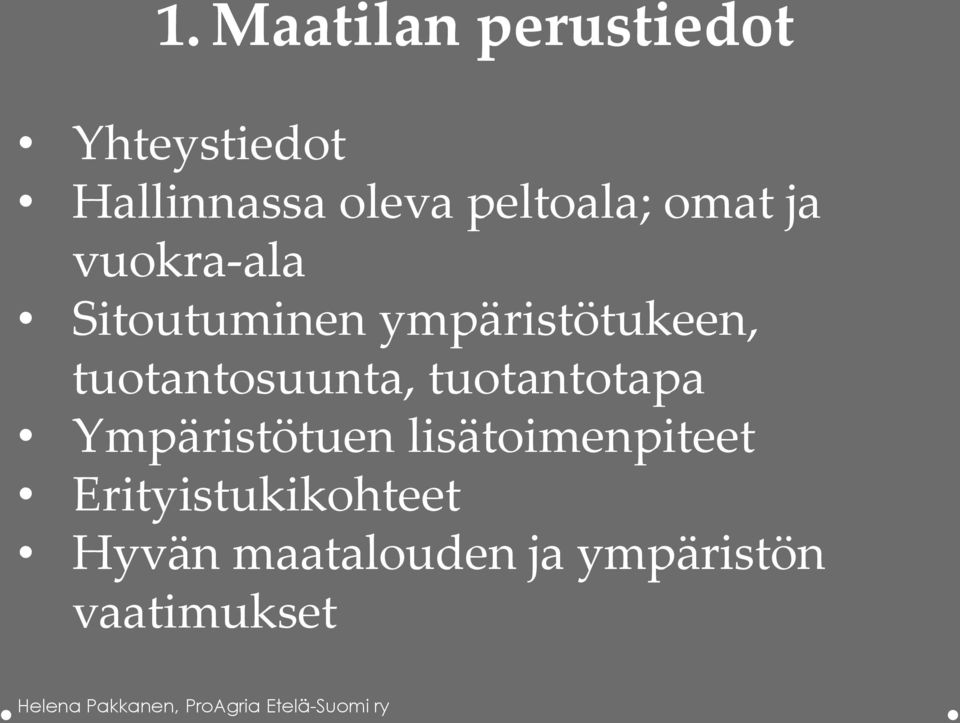 tuotantosuunta, tuotantotapa Ympäristötuen