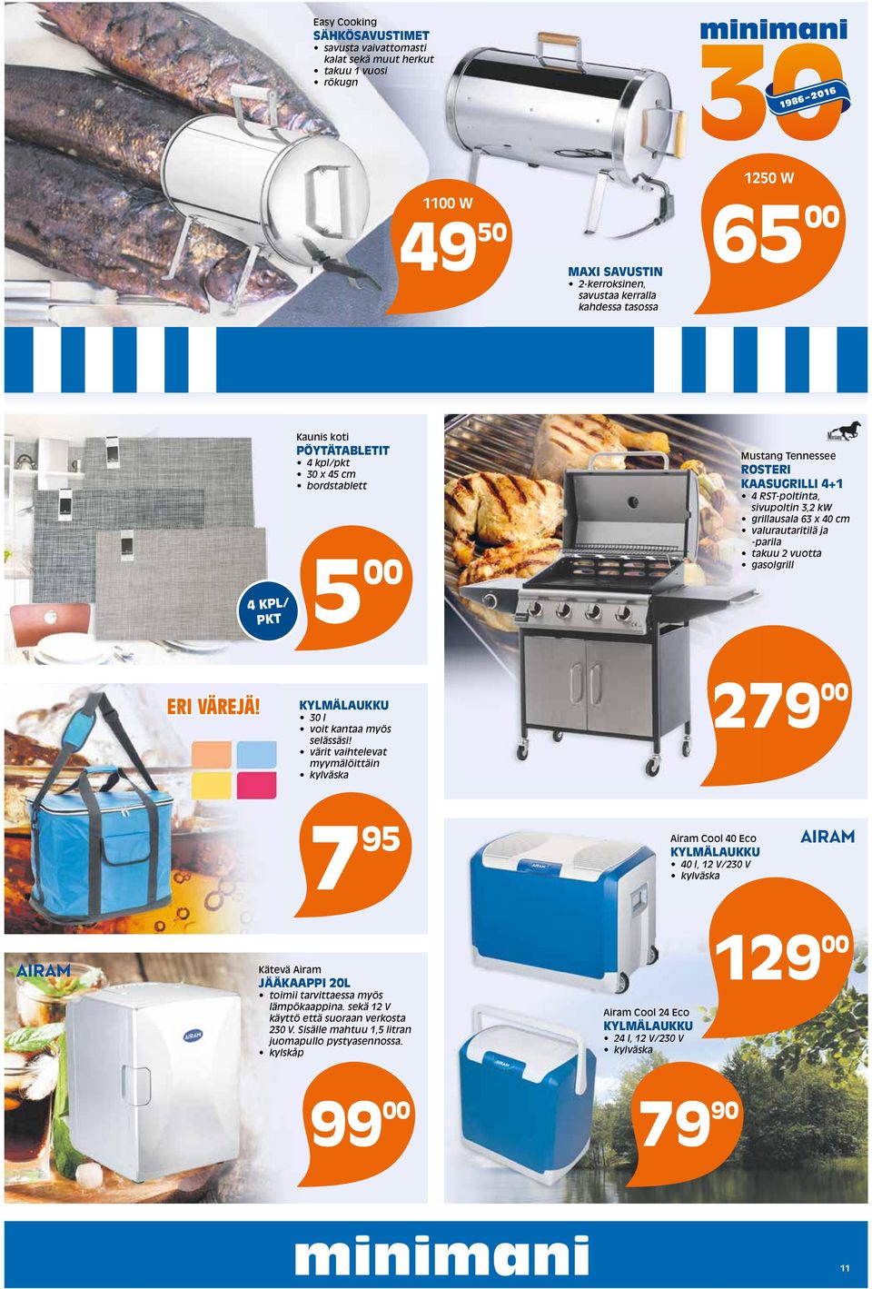 vuotta gasolgrill ERI VÄREJÄ! KYLMÄLAUKKU 30 l voit kantaa myös selässäsi!