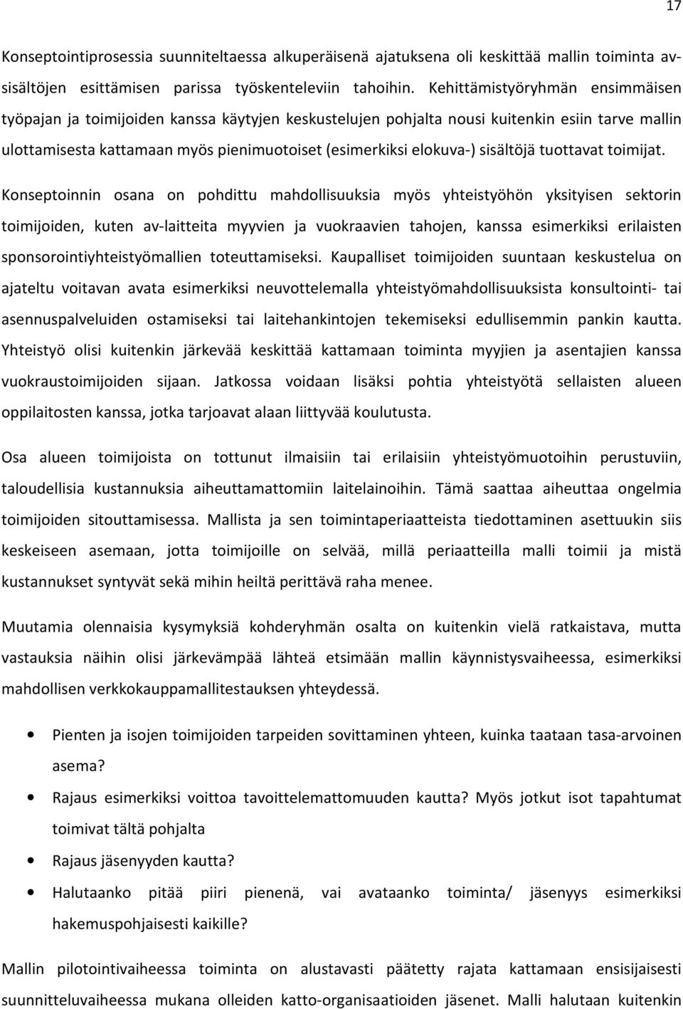 sisältöjä tuottavat toimijat.