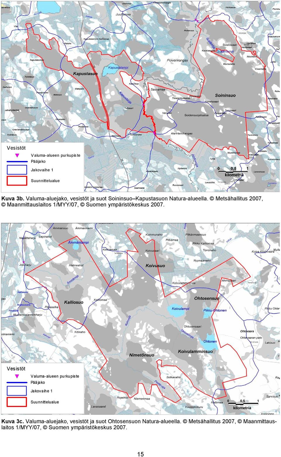 Metsähallitus 2007, Maanmittauslaitos 1/MYY/07, Suomen ympäristökeskus 2007.