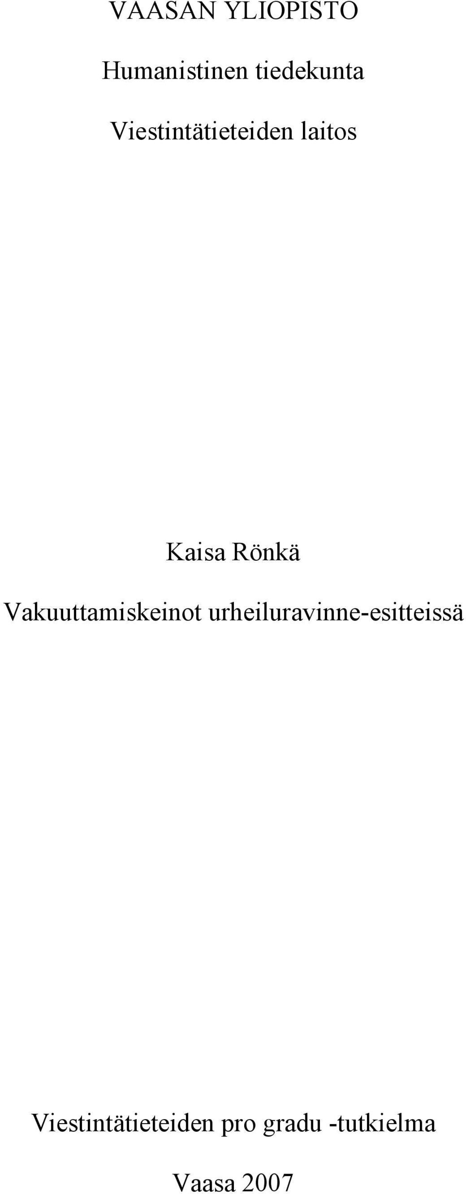 Vakuuttamiskeinot urheiluravinne-esitteissä