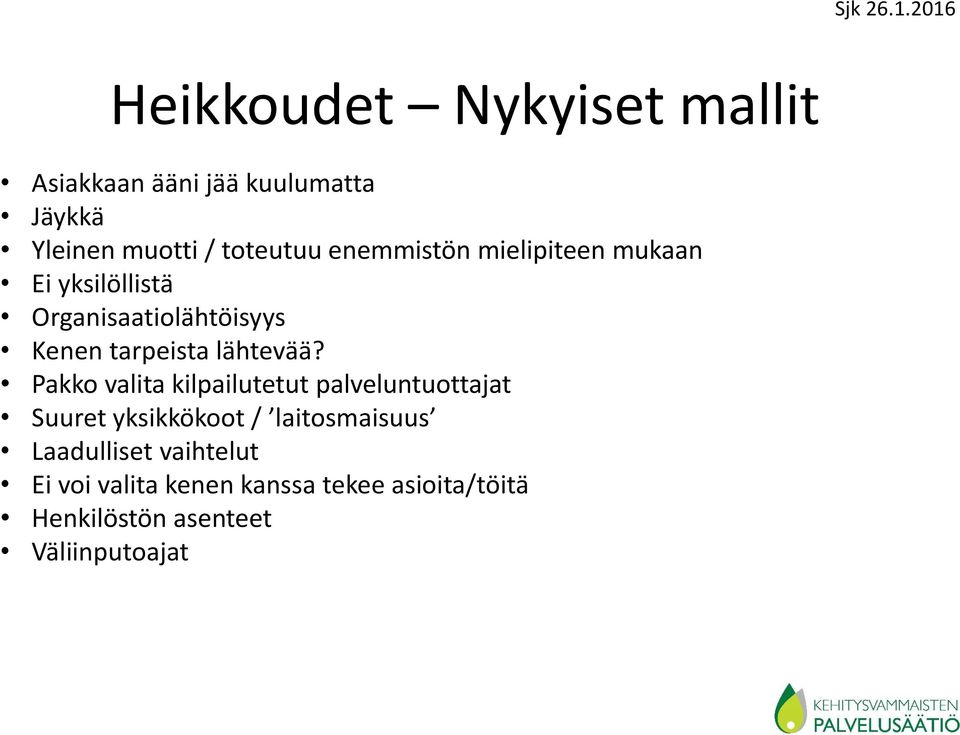 lähtevää?