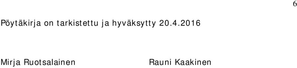 hyväksytty 20.4.