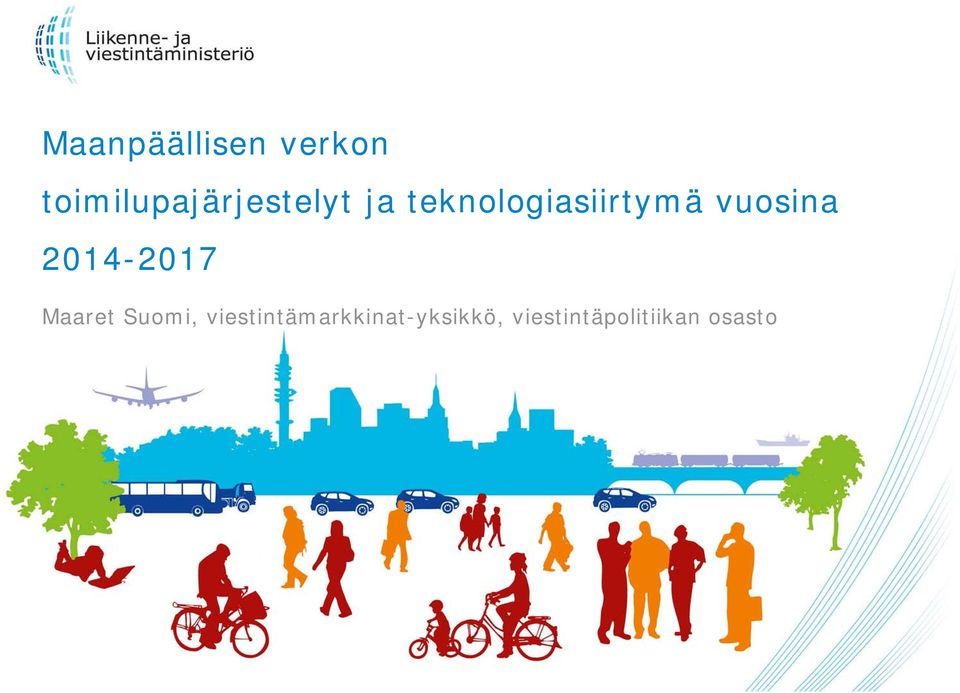 teknologiasiirtymä vuosina 2014-2017