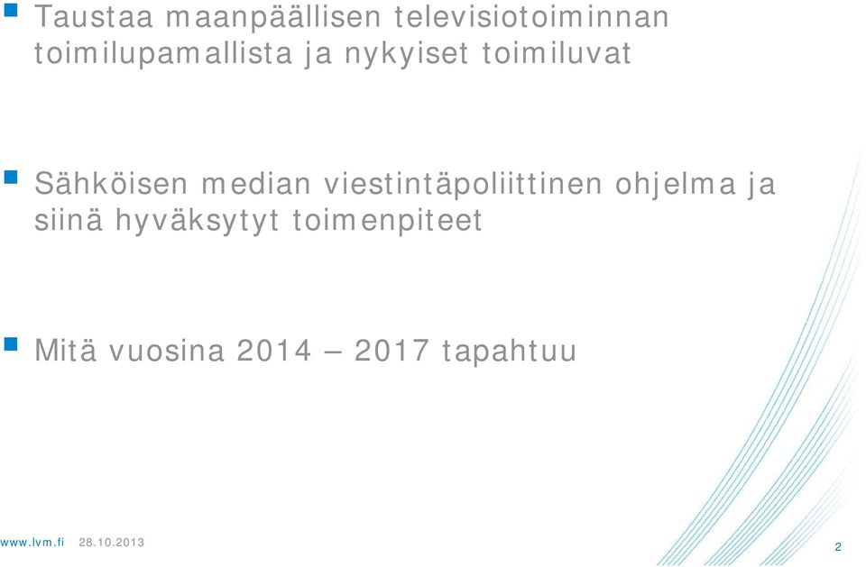 Sähköisen median viestintäpoliittinen ohjelma ja