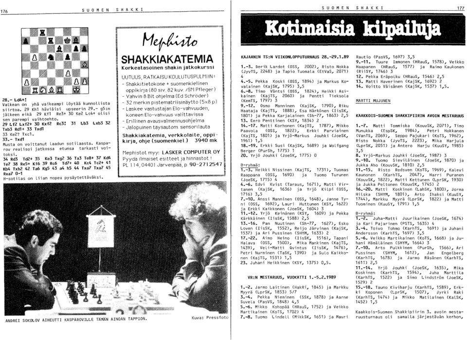 Kasparov realisoi jatkossa etunsa tarkasti voitoksi.