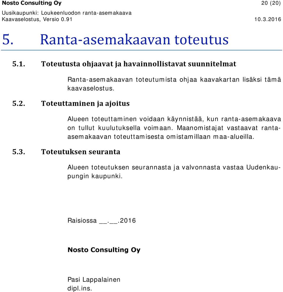 Toteuttaminen ja ajoitus 5.3.