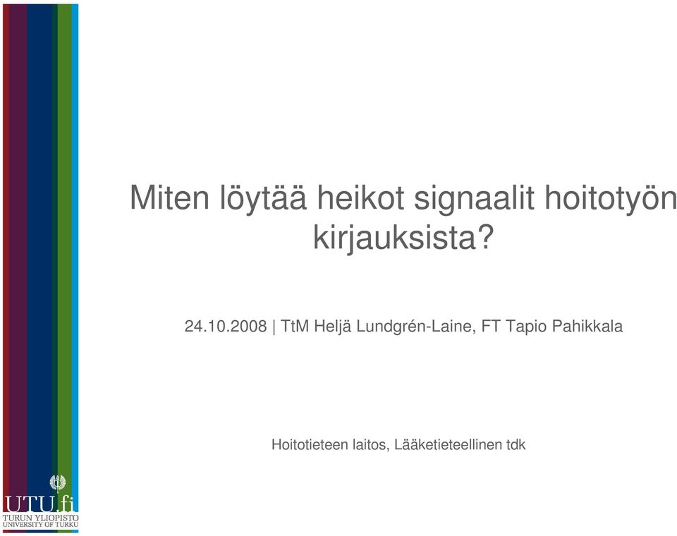 2008 TtM Heljä Lundgrén-Laine, FT