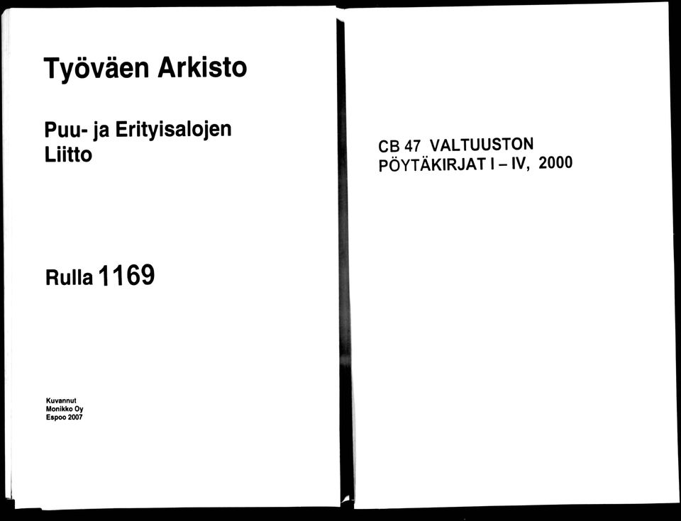 VALTUUSTON PÖYTÄKIRJAT I - IV,