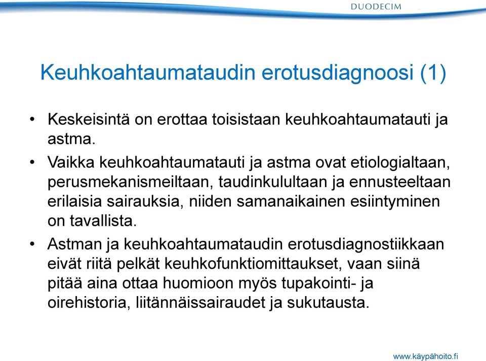 sairauksia, niiden samanaikainen esiintyminen on tavallista.