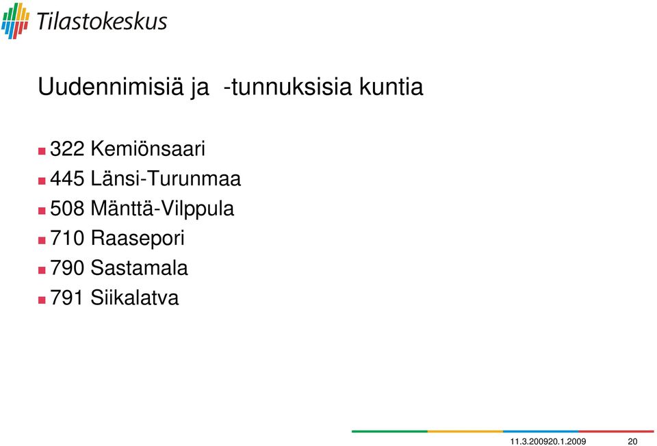 Mänttä-Vilppula 710 Raasepori 790