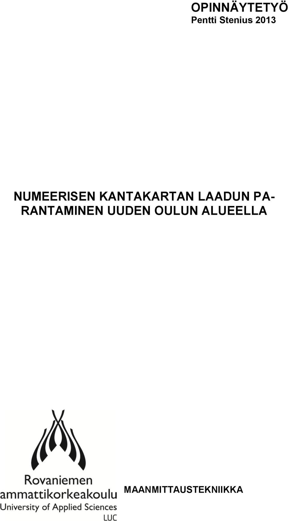 LAADUN PA- RANTAMINEN UUDEN