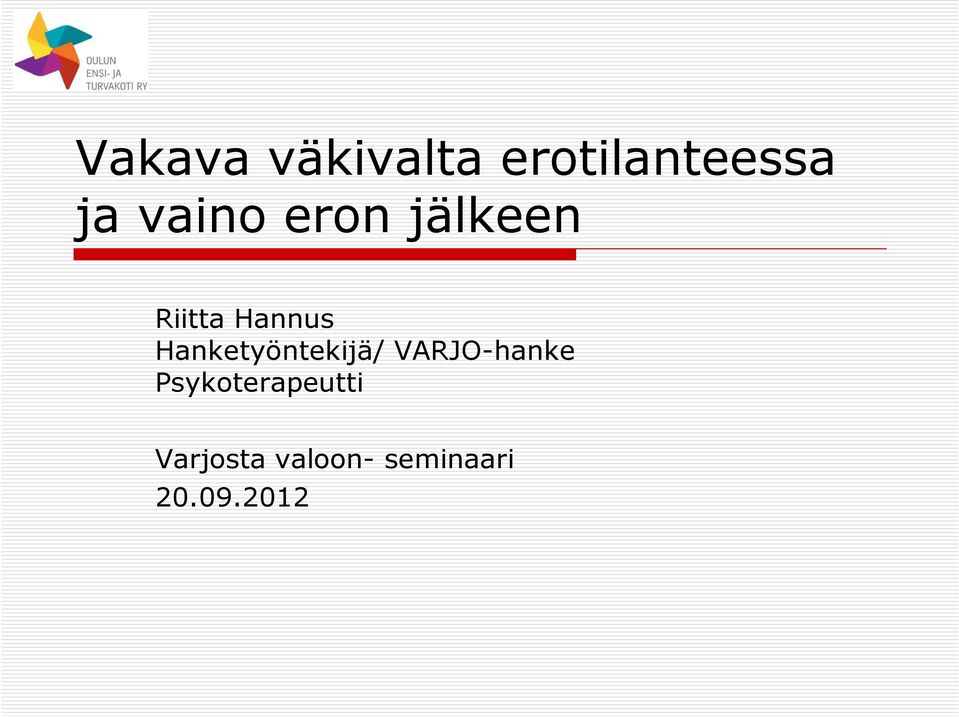 Hanketyöntekijä/ VARJO-hanke