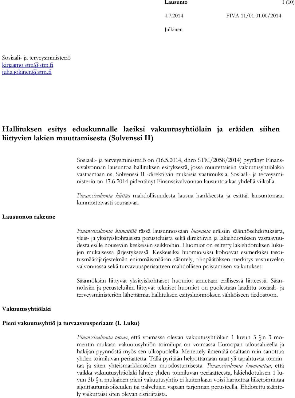 turvaavuusperiaate (1. Luku) Sosiaali- ja terveysministeriö on (16.5.