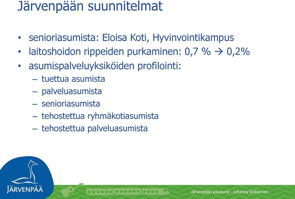 asumispalveluyksiköiden profilointi: tuettua asumista