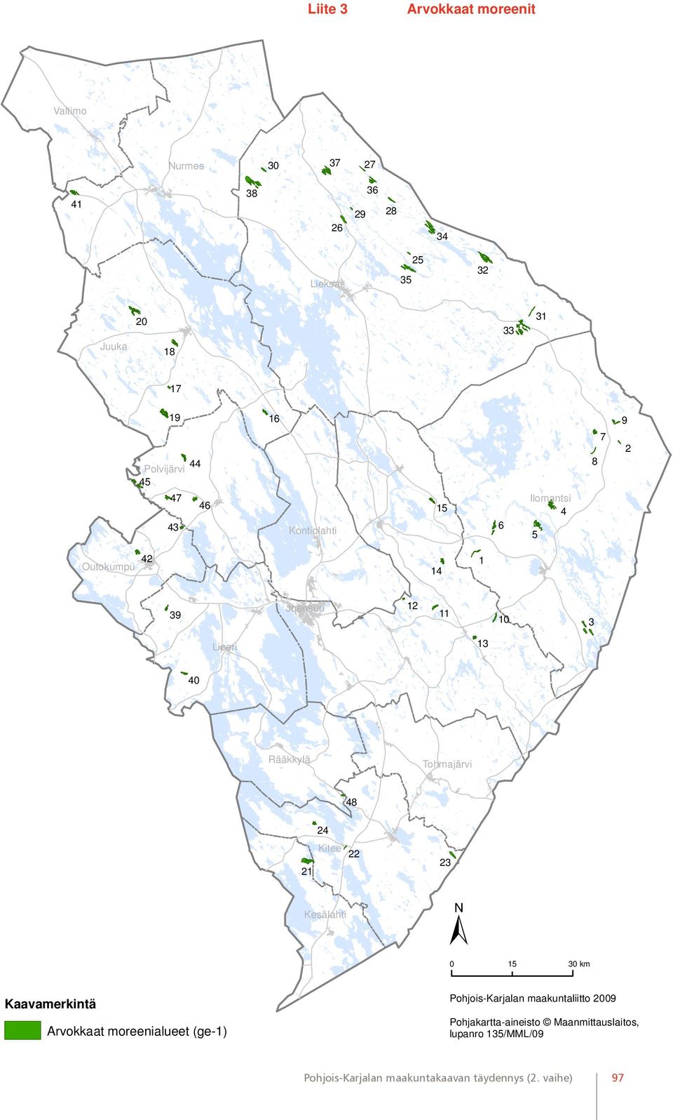 4 43 6 Kontiolahti 5 Outokumpu 42 14 1 39 Joensuu 12 11 10 3 Liperi 13 40 Rääkkylä Tohmajärvi 48 21 24 Kitee 22 23 Kesälahti ± 0 15 30 km