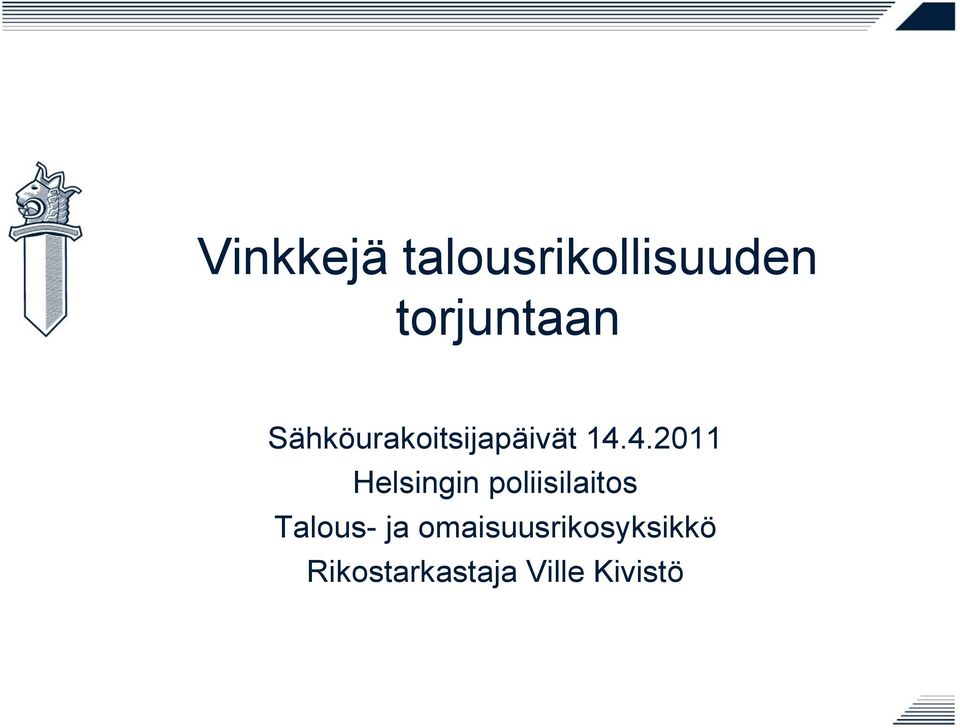 4.2011 Helsingin poliisilaitos Talous-