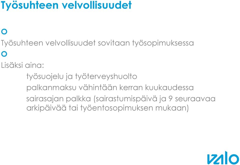 palkanmaksu vähintään kerran kuukaudessa sairasajan palkka