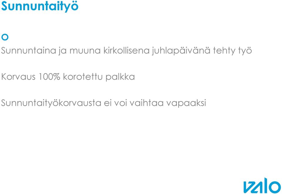 Korvaus 100% korotettu palkka