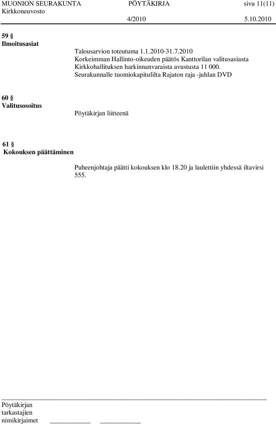 harkinnanvaraista avustusta 11 000.