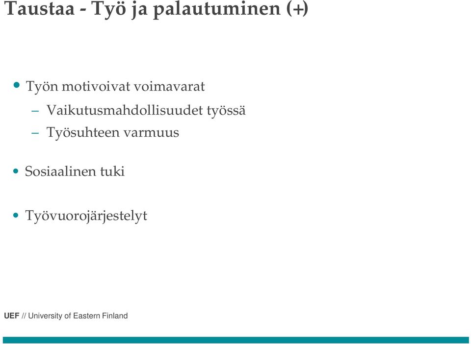 Vaikutusmahdollisuudet työssä