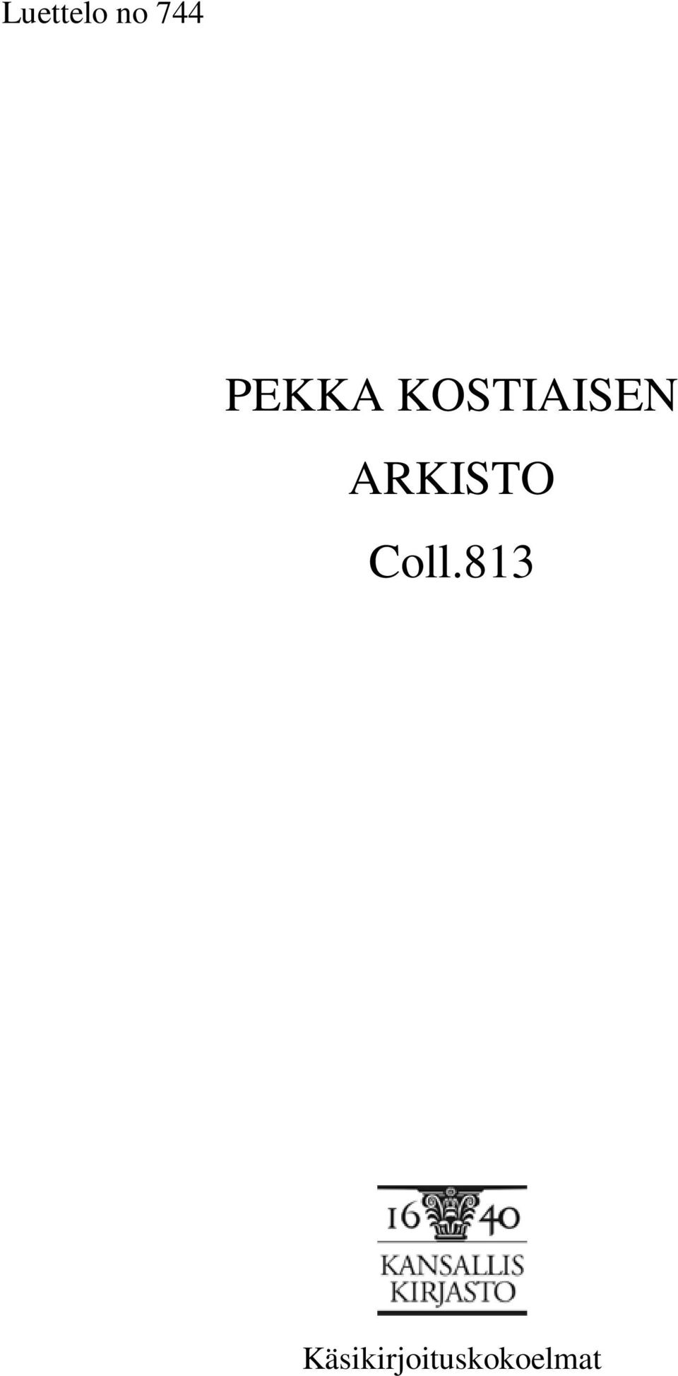 ARKISTO Coll.