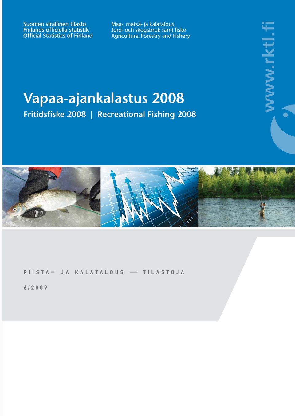 Vapaa-ajankalastus 2008 Fritidsfiske 2008