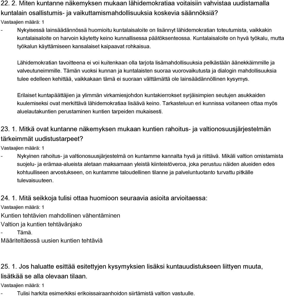 Kuntalaisaloite on hyvä työkalu, mutta työkalun käyttämiseen kansalaiset kaipaavat rohkaisua.