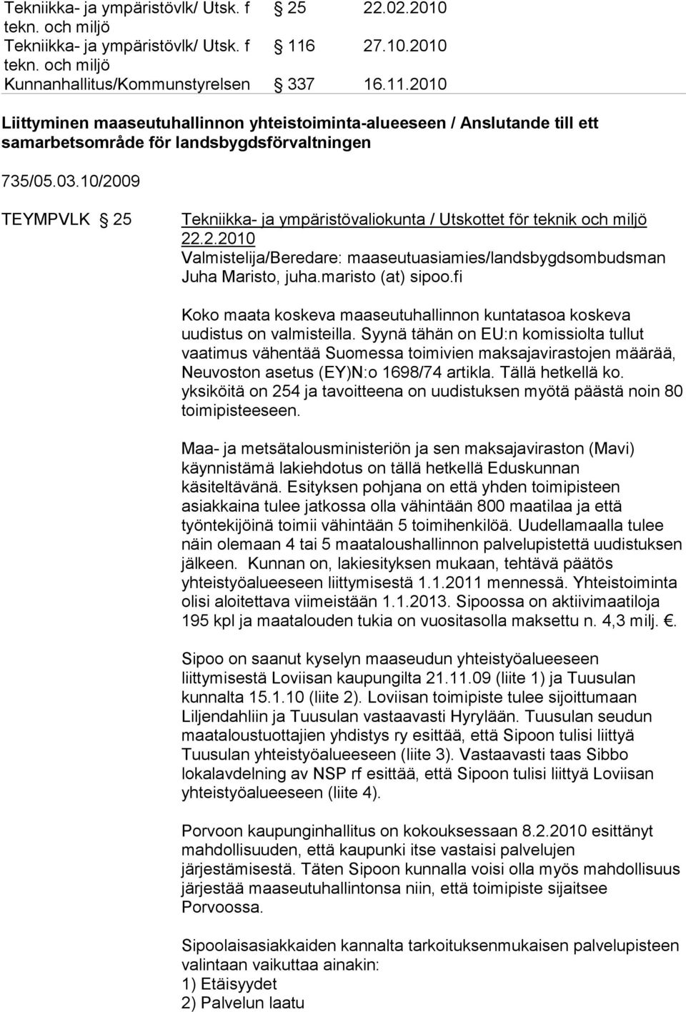 2010 Liittyminen maaseutuhallinnon yhteistoiminta-alueeseen / Anslutande till ett samarbetsområde för landsbygdsförvaltningen 735/05.03.