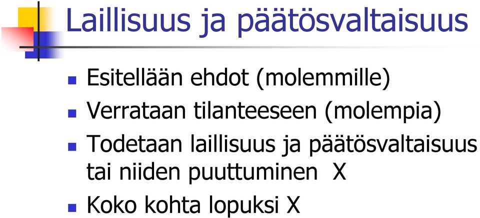 (molempia) Todetaan laillisuus ja