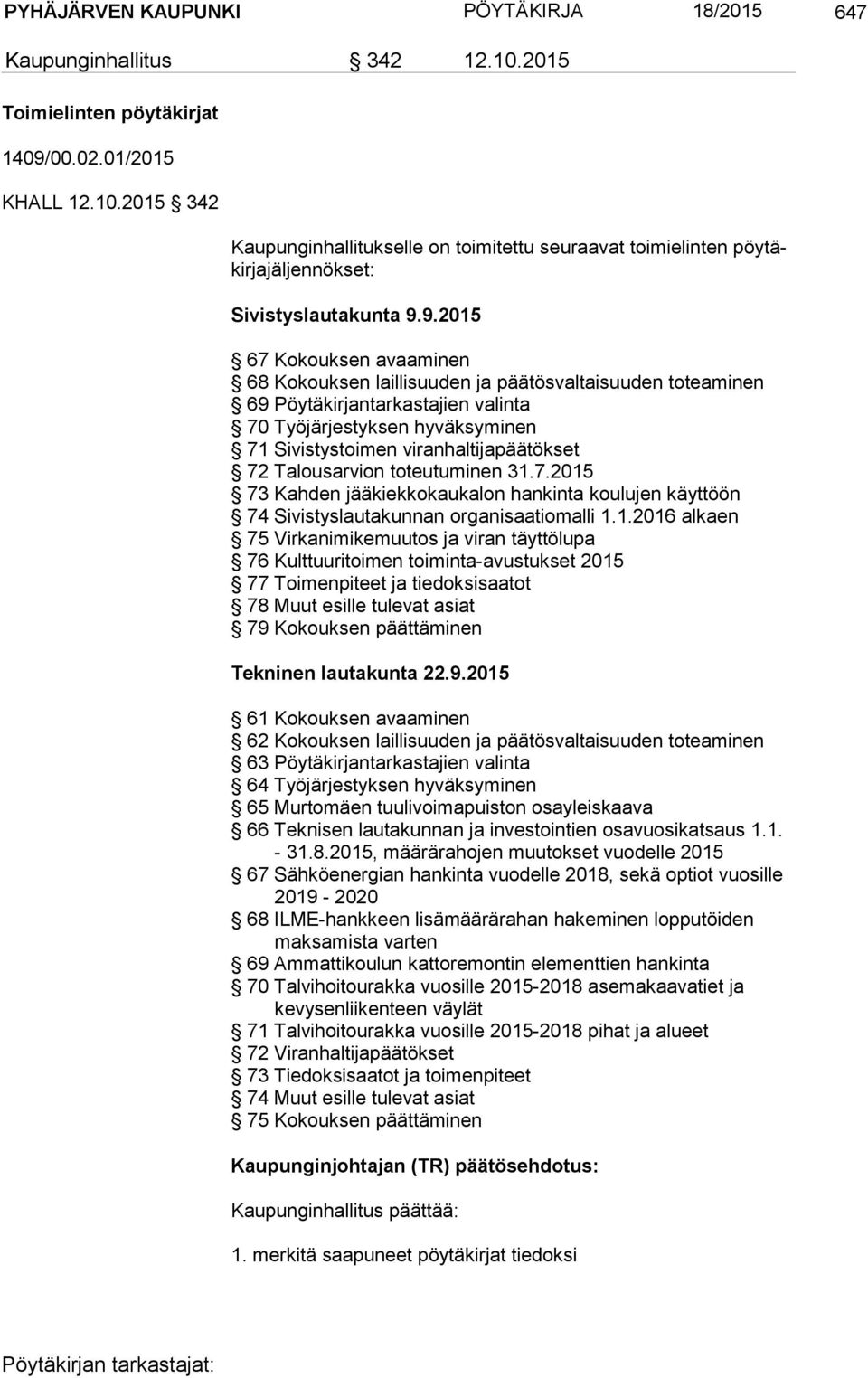Talousarvion toteutuminen 31.