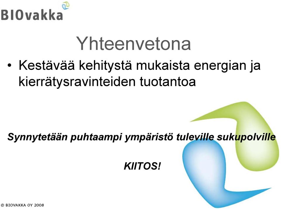 kierrätysravinteiden tuotantoa