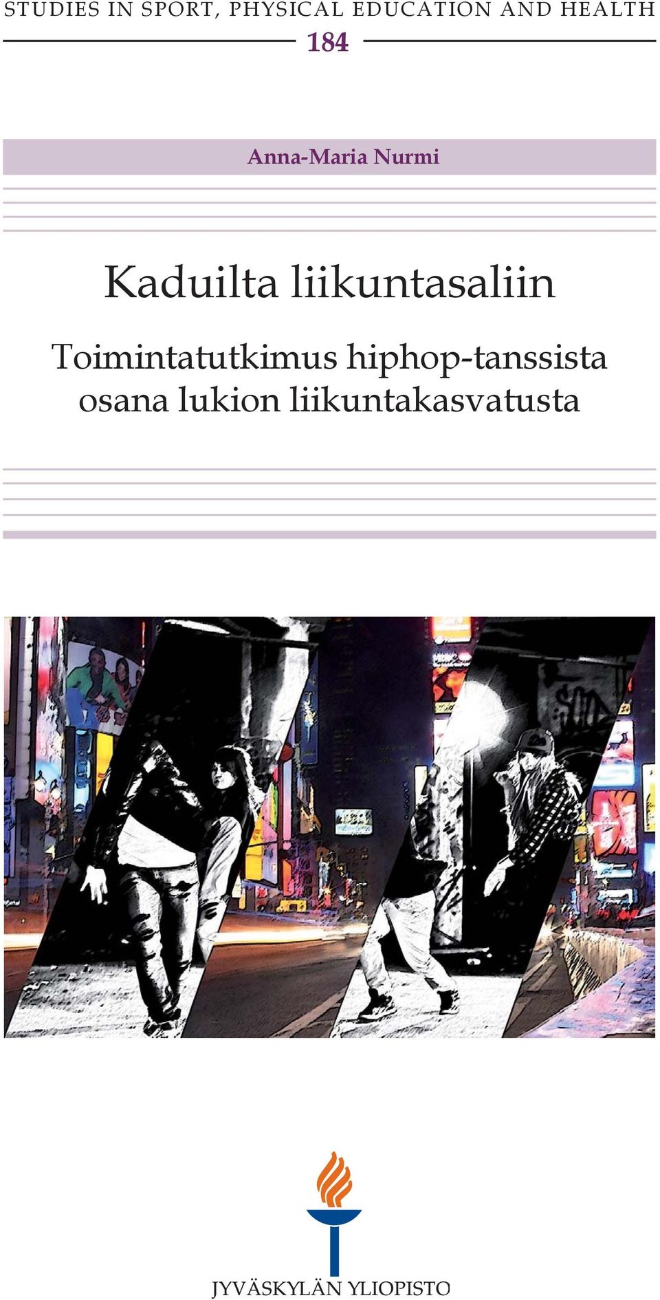 Kaduilta liikuntasaliin Toimintatutkimus