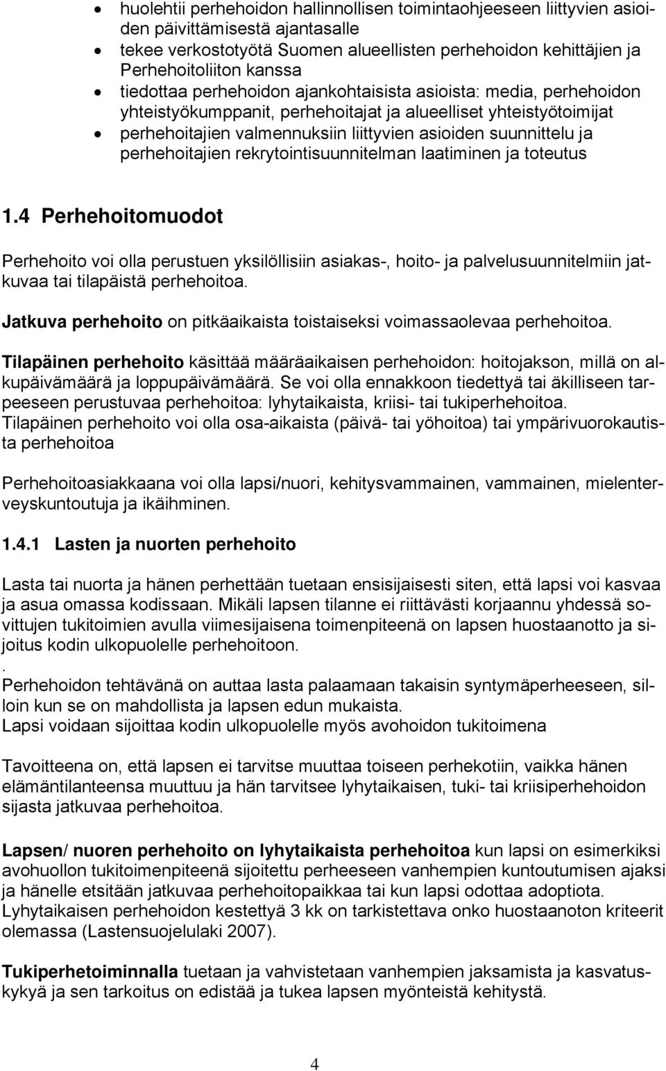 perhehoitajien rekrytointisuunnitelman laatiminen ja toteutus 1.