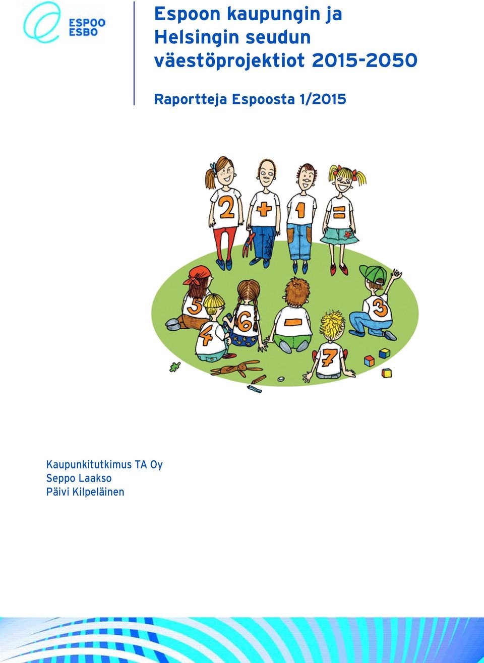 Raportteja Espoosta 1/2015