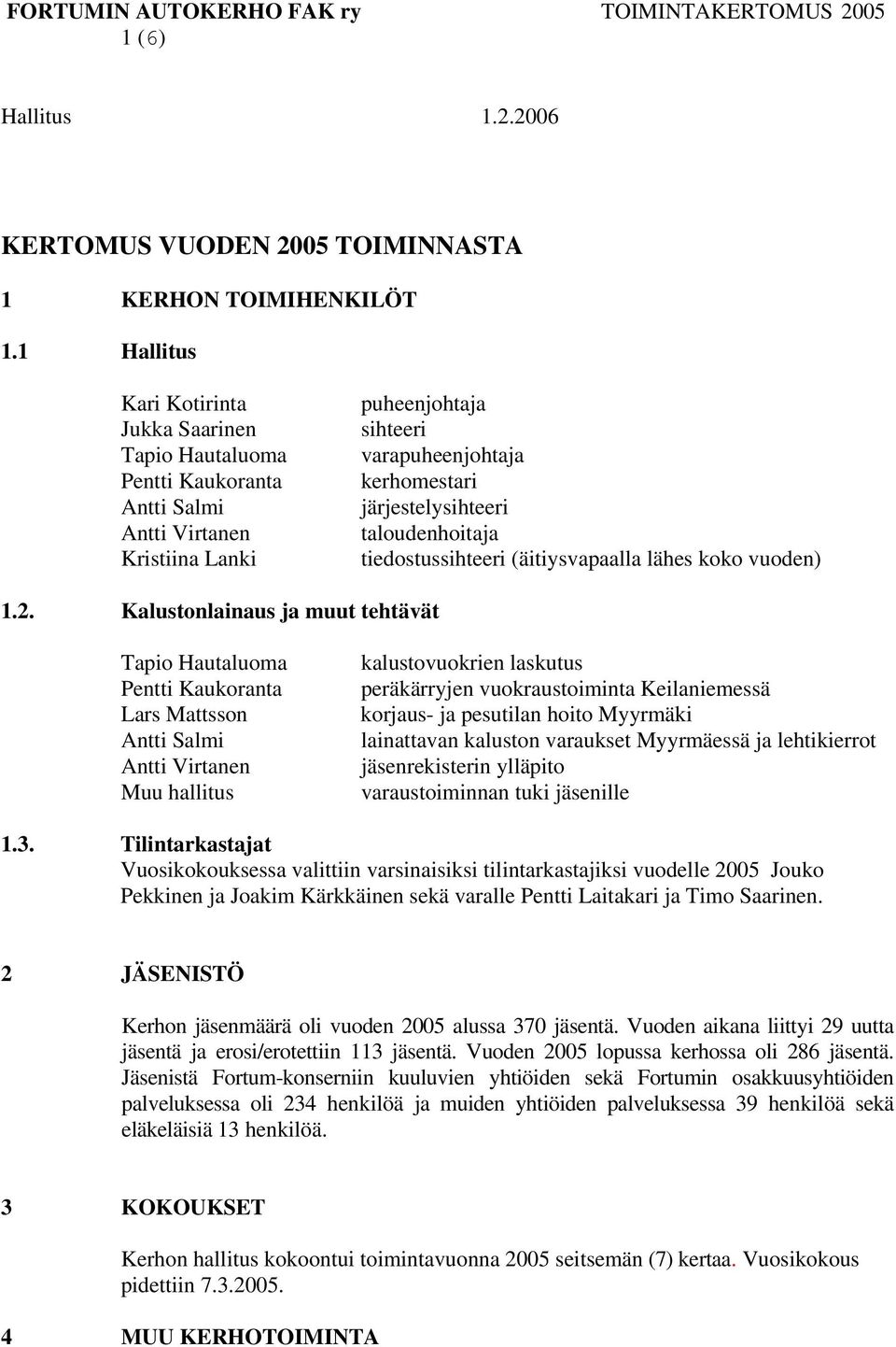 taloudenhoitaja tiedostussihteeri (äitiysvapaalla lähes koko vuoden) 1.2.