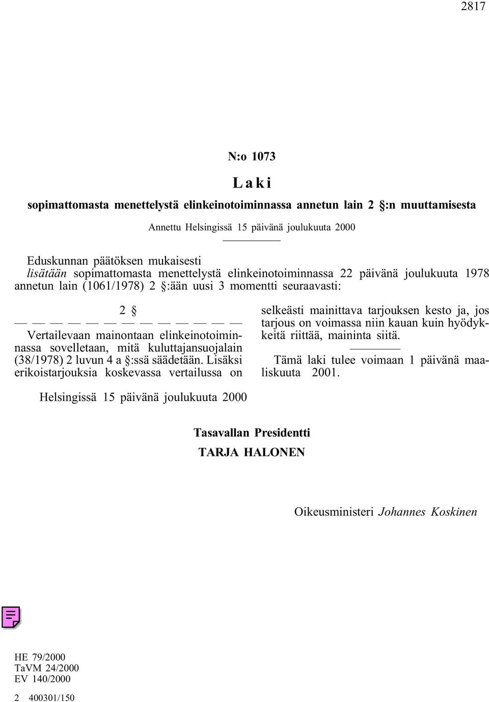 mitä kuluttajansuojalain (38/1978) 2 luvun 4a :ssä säädetään.