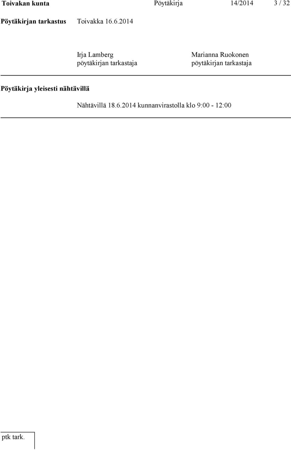 6.2014 Irja Lamberg pöytäkirjan tarkastaja Marianna Ruokonen