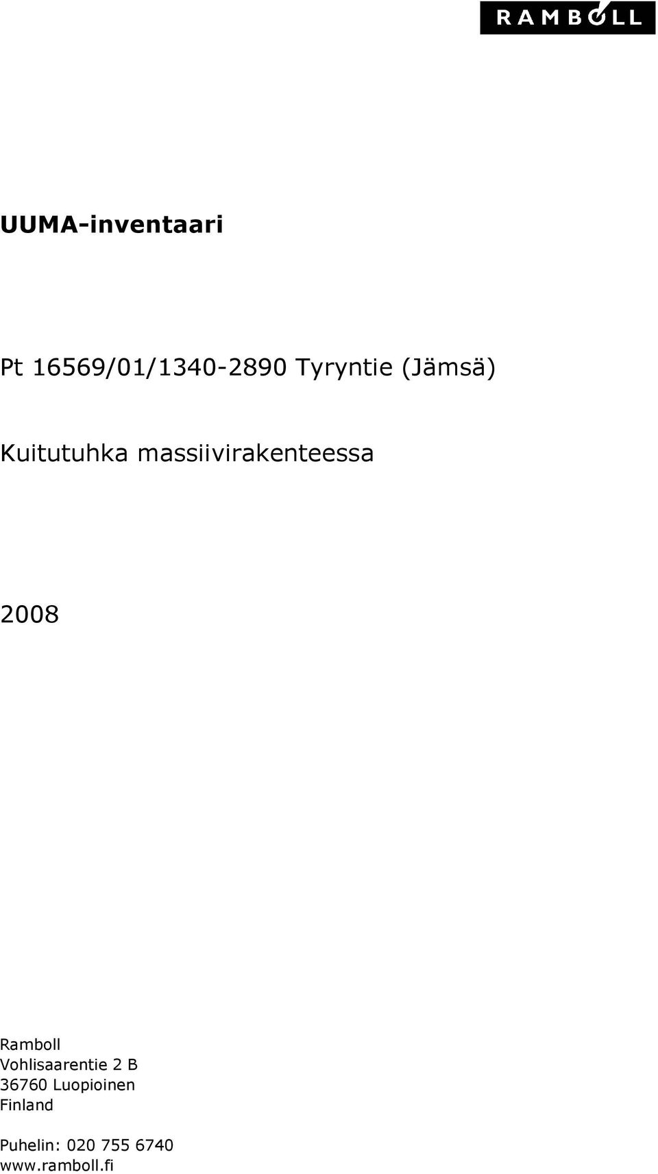 massiivirakenteessa 2008 Ramboll