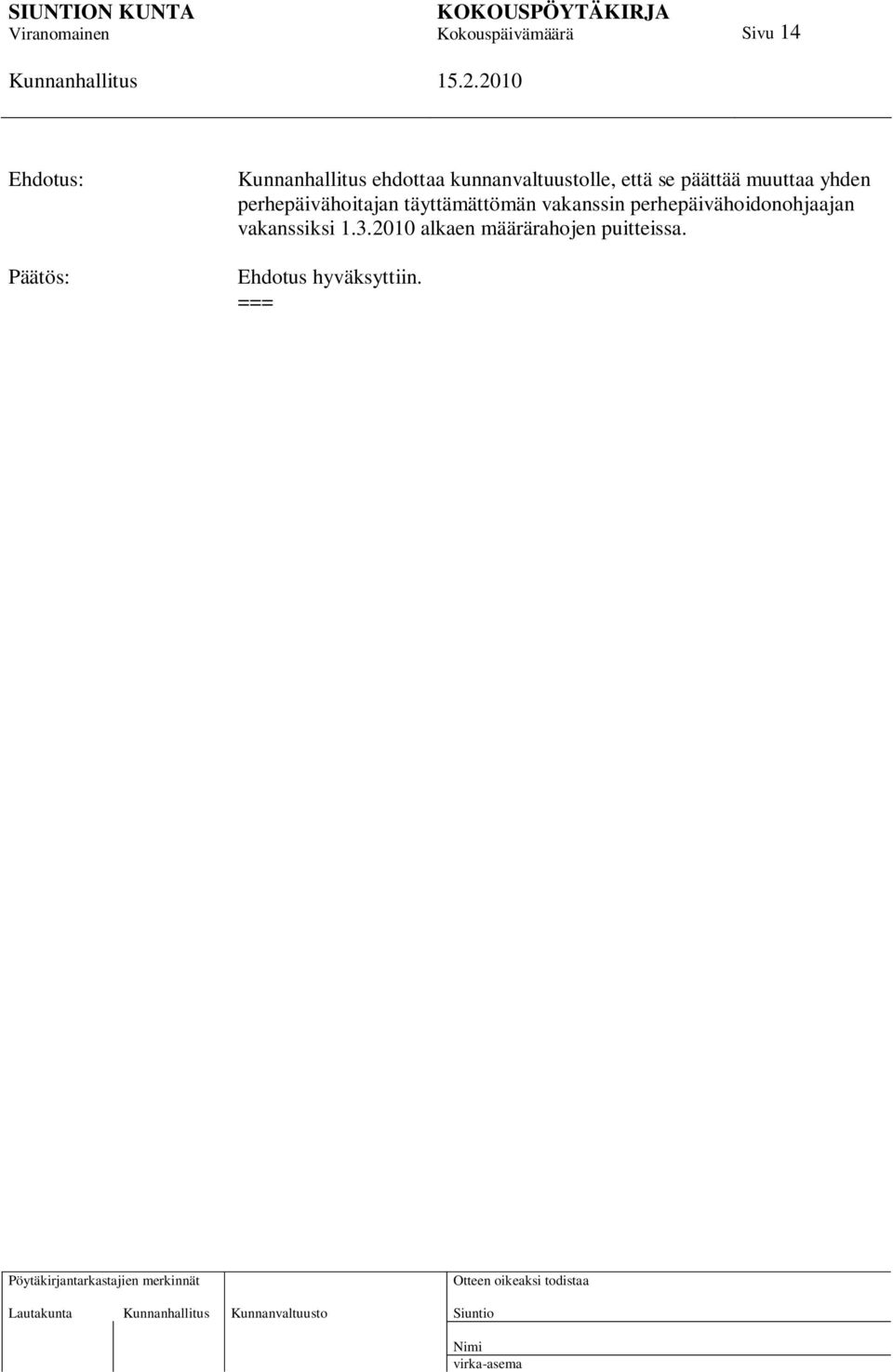 perhepäivähoidonohjaajan vakanssiksi 1.3.