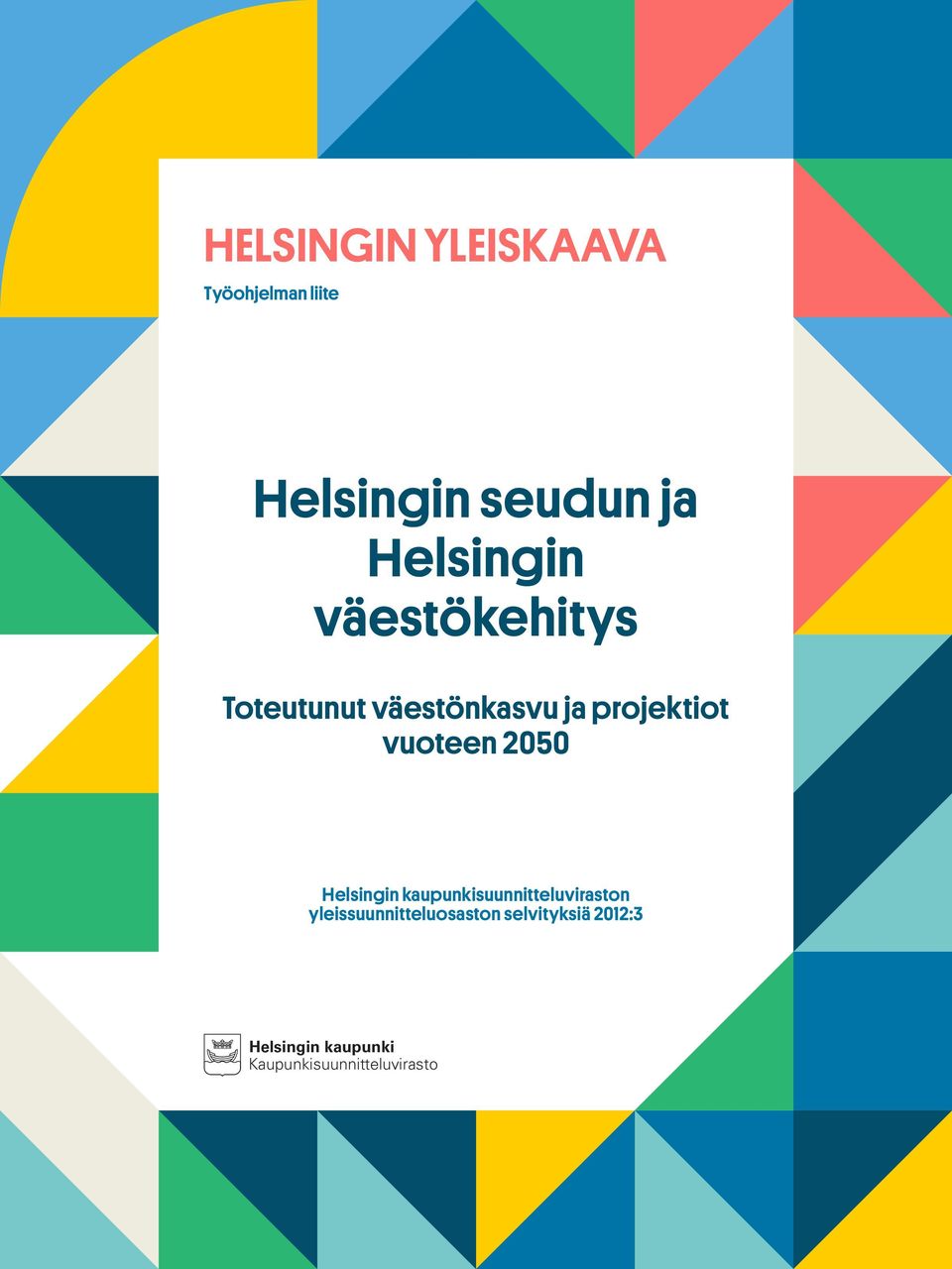 vuoteen 2050 Helsingin kaupunkisuunnitteluviraston