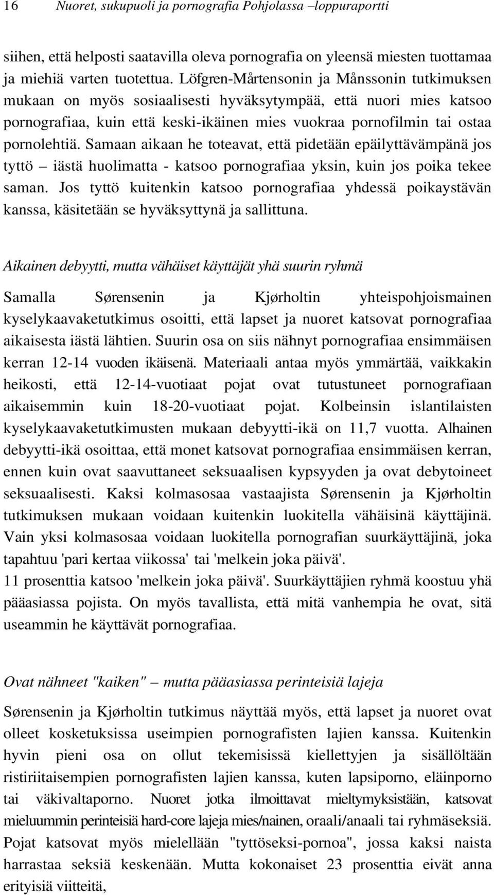 suku puoli varhainen datingparas dating sivustoja koulutettuja