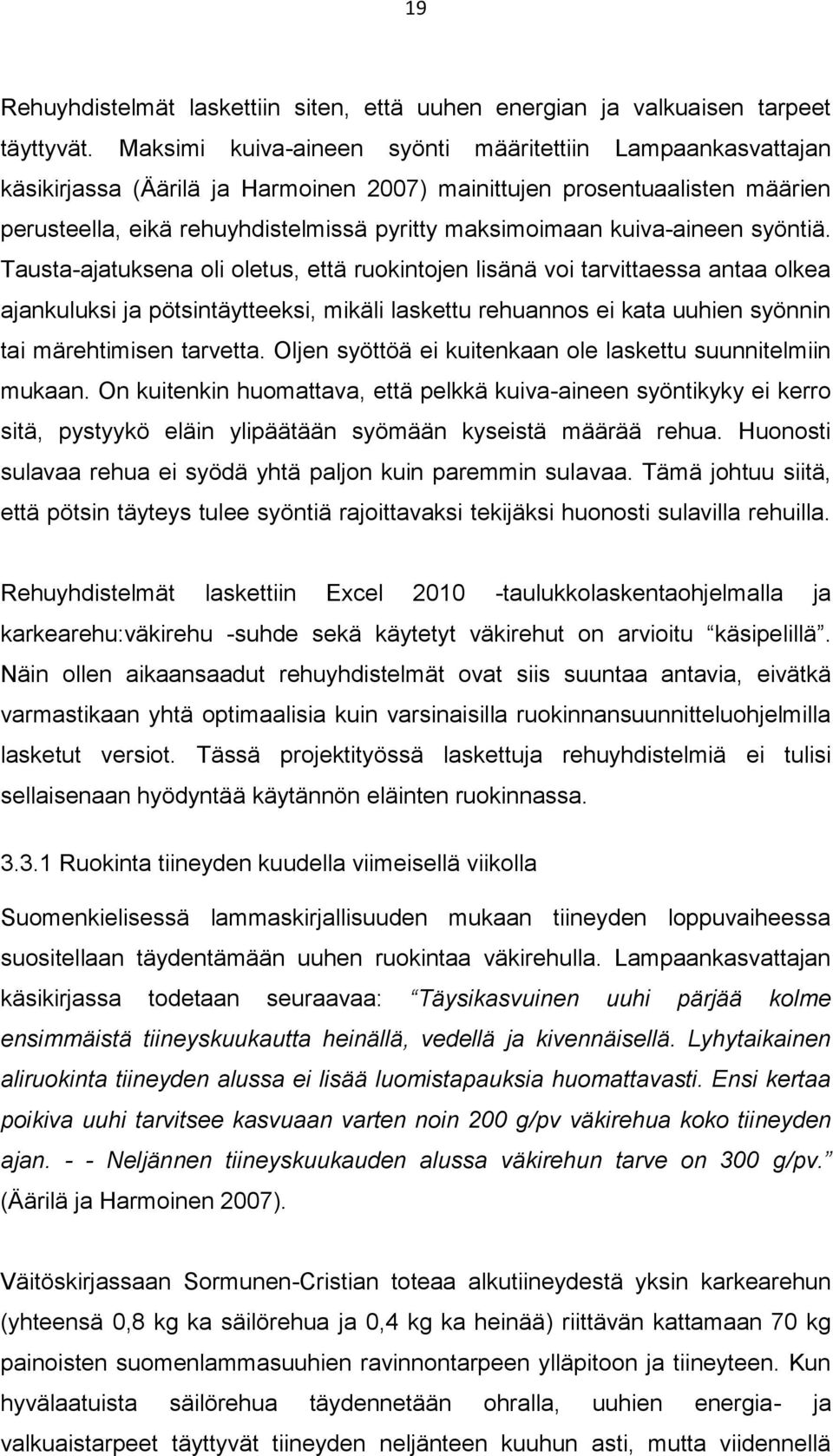 kuiva-aineen syöntiä.