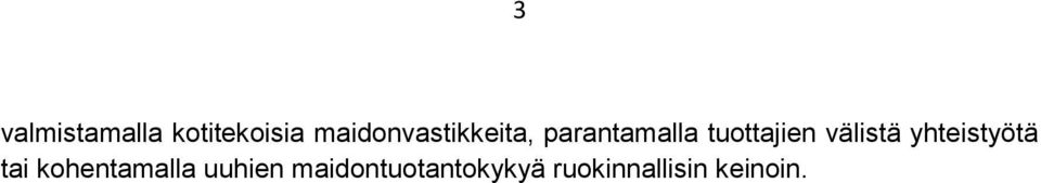 tuottajien välistä yhteistyötä tai
